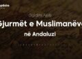 Gjurmët e Muslimanëve në Andaluzi